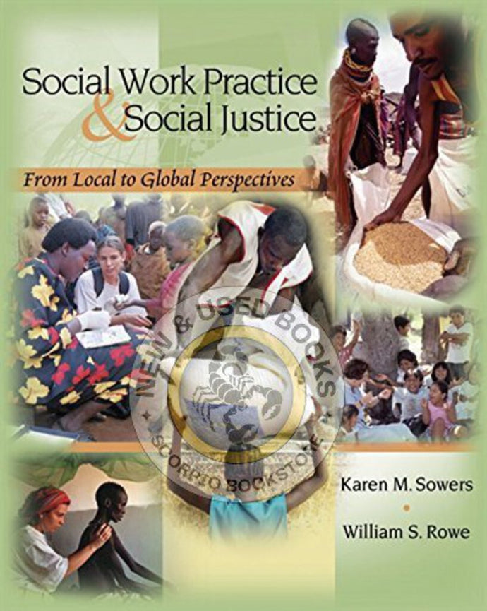 Social Work Practice & Social Justice by Karen M. Sowers 9780534592141 (USED:GOOD) *AVAILABLE FOR NEXT DAY PICK UP *C5