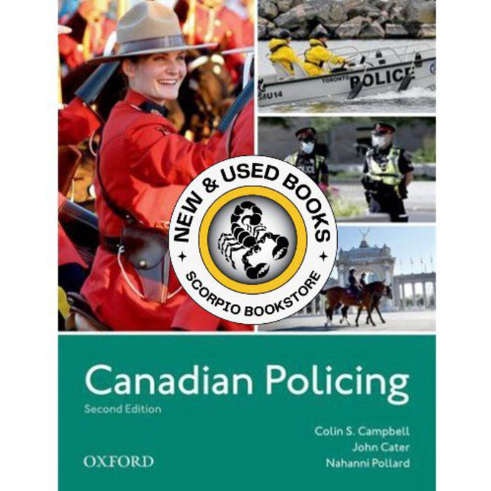 *PRE-ORDER, APPROX 3-5 BUSINESS DAYS* Canadian Policing 2nd Edition by Colin Campbell 9780199036493