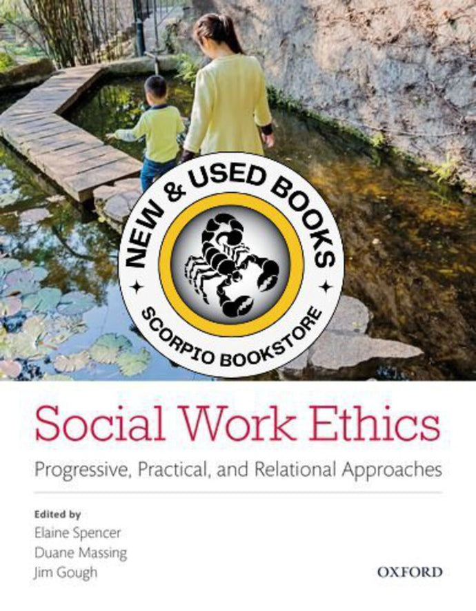 *PRE-ORDER, APPROX 7-14 BUSINESS DAYS, made-on-demand* Social Work Ethics by Elaine Spencer 9780199020225 *94a [ZZ]