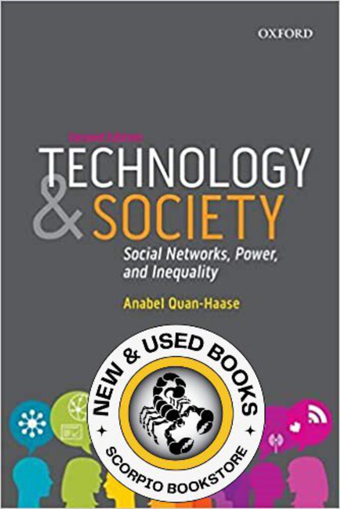 Technology and Society 2nd Edition by Anabel Quan-Haase 9780199014712 (USED:GOOD) *AVAILABLE FOR NEXT DAY PICK UP* *Z41 [ZZ]