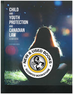 Child and Youth Protection and Canadian Law 2nd edition by David Mikelberg 9781772554922 (USED:GOOD) *132c