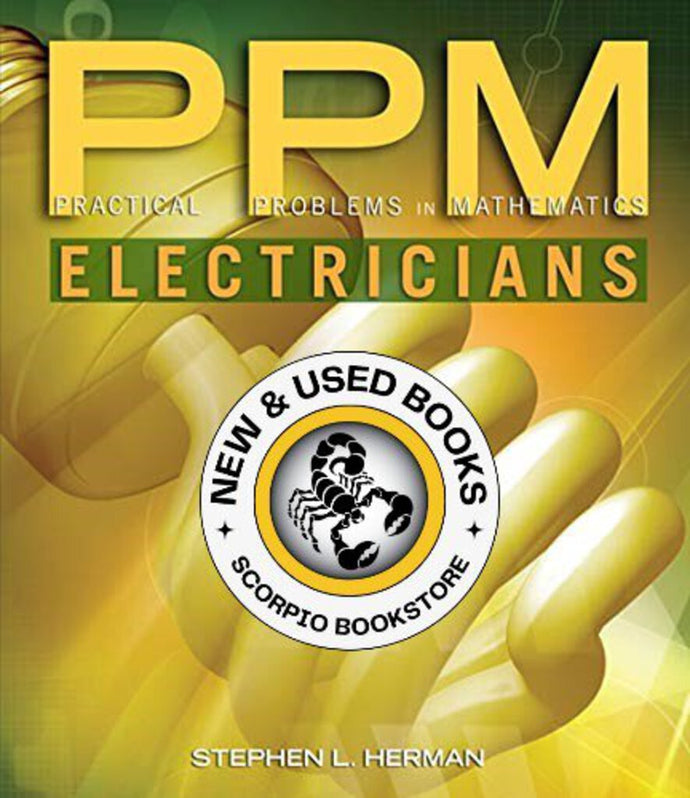 *PRE-ORDER, APPROX 4-6 BUSINESS DAYS* Practical Problems in Mathematics for Electricians 9th edition by Stephen L. Herman 9781111313470 [ZZ]