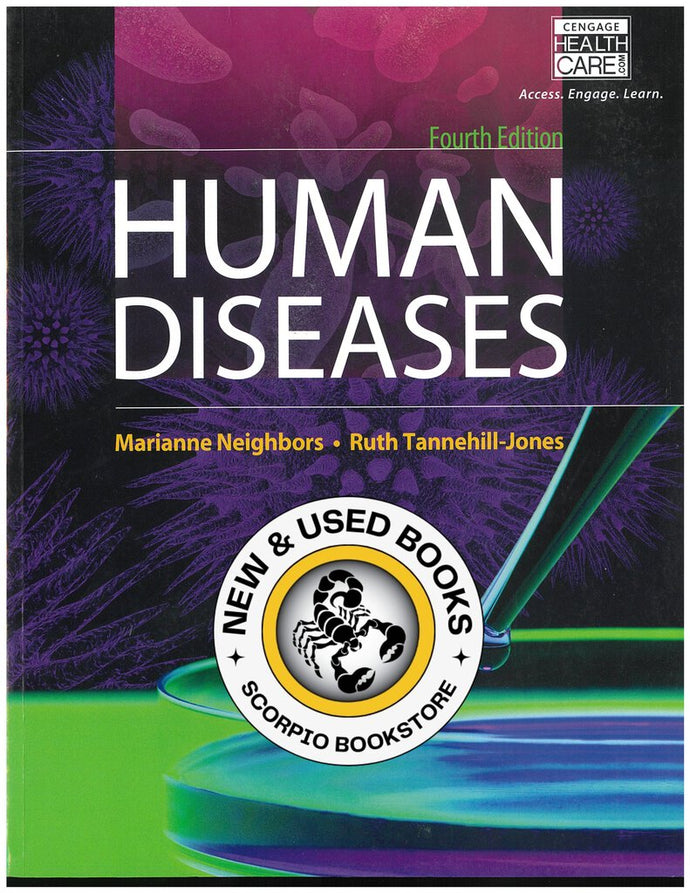 Human Diseases 4th Edition by Marianne Neighbors 9781285065922 (USED:GOOD) *AVAILABLE FOR NEXT DAY PICK UP *Z49 [ZZ]