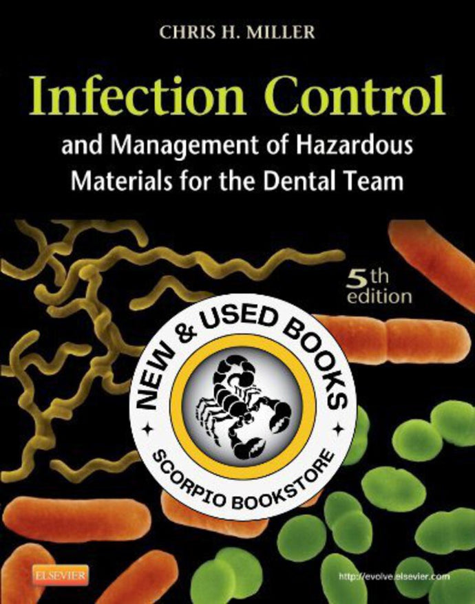 Infection Control and Management of Hazardous Materials for the Dental Team 5th Edition by Chris H. Miller 9780323082570 (USED:ACCPETABLE; highlights, writings) *AVAILABLE FOR NEXT DAY PICK UP *Z49 [ZZ]