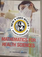 Mathematics for Health Sciences 1st Edition with Access Code by Lee 9781927737095 *FINAL SALE* *121g