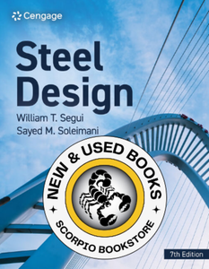 *PRE-ORDER, APPROX 4-6 BUSINESS DAYS* Steel Design 7th Edition by William T. Segui 9798214012223