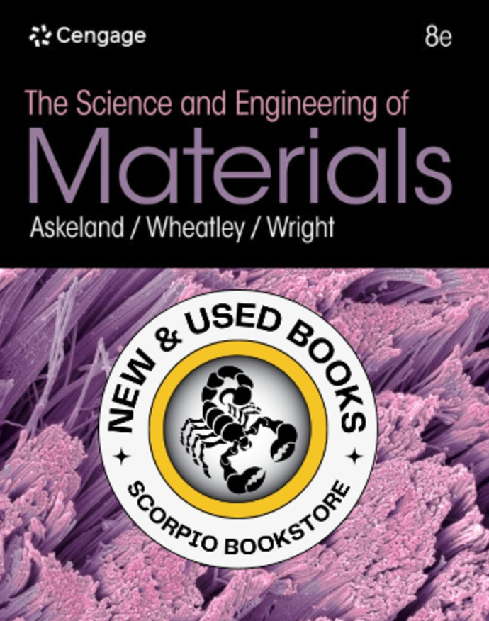 *PRE-ORDER, APPROX 4-6 BUSINESS DAYS* Science and Engineering of Materials 8th Edition by Donald R. Askeland 9798214011868