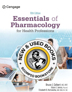 *PRE-ORDER, APPROX 4-6 BUSINESS DAYS* Essentials of Pharmacology for Health Professions 10th Edition by Bruce Colbert 9798214116068