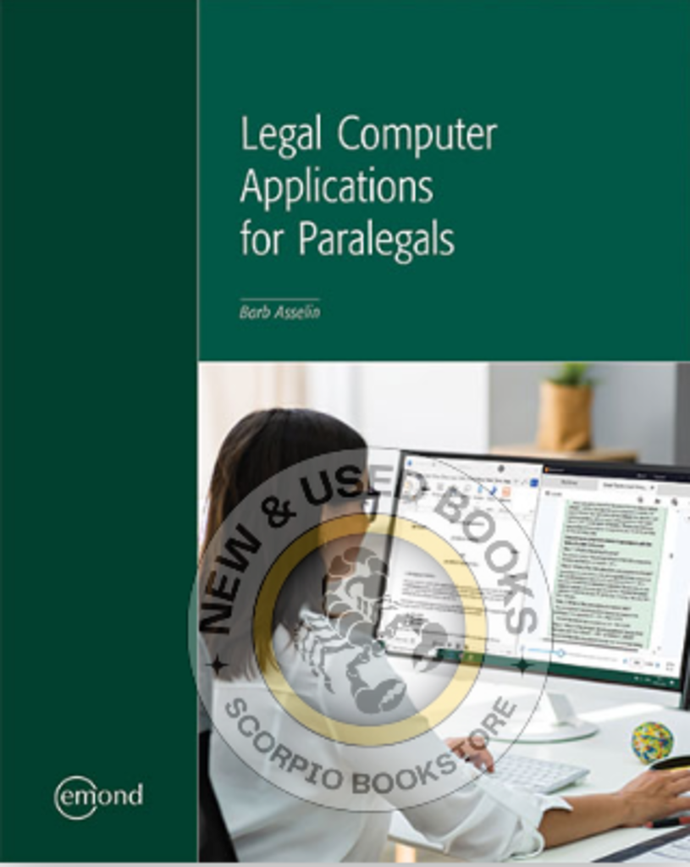 Legal Computer Applications for Paralegals for Barb Asselin 9781774625477 *132a