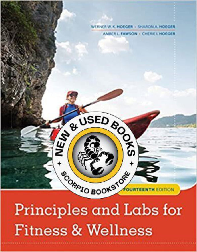 Principles and Labs for Fit 14th Edition by Werner W.K. Hoeger 9781337099974 (USED:GOOD) *AVAILABLE FOR NEXT DAY PICK UP* *Z67 [ZZ]
