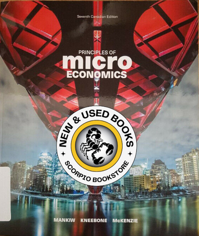 Principles of Microeconomics 7th Canadian Edition by Gregory Mankiw 9780176591977 *12b *SAN