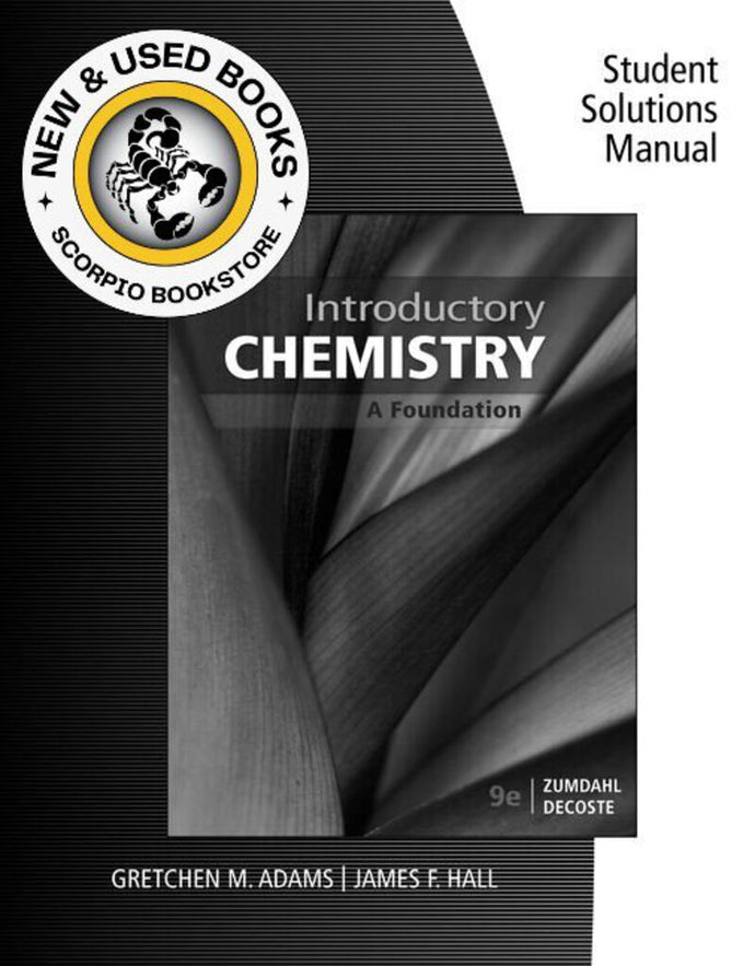 *PRE-ORDER, APPROX 4-6 BUSINESS DAYS* Student Solutions Manual for Zumdahl/DeCoste's Introductory Chemistry 9th edition By Steven S. Zumdahl 9781337399470