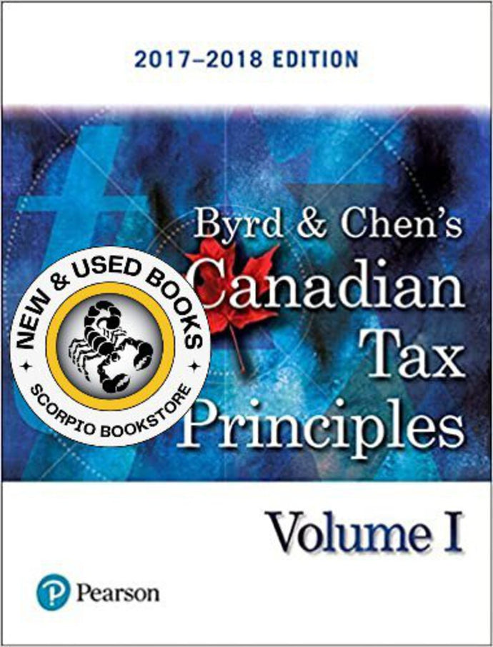 Byrd & Chen's Canadian Tax Principles 2017-2018 Volume 1 Byrd 9780134498201 (USED:ACCEPTABLE; highlights ,writing) *AVAILABLE FOR NEXT DAY PICK UP* *Z105