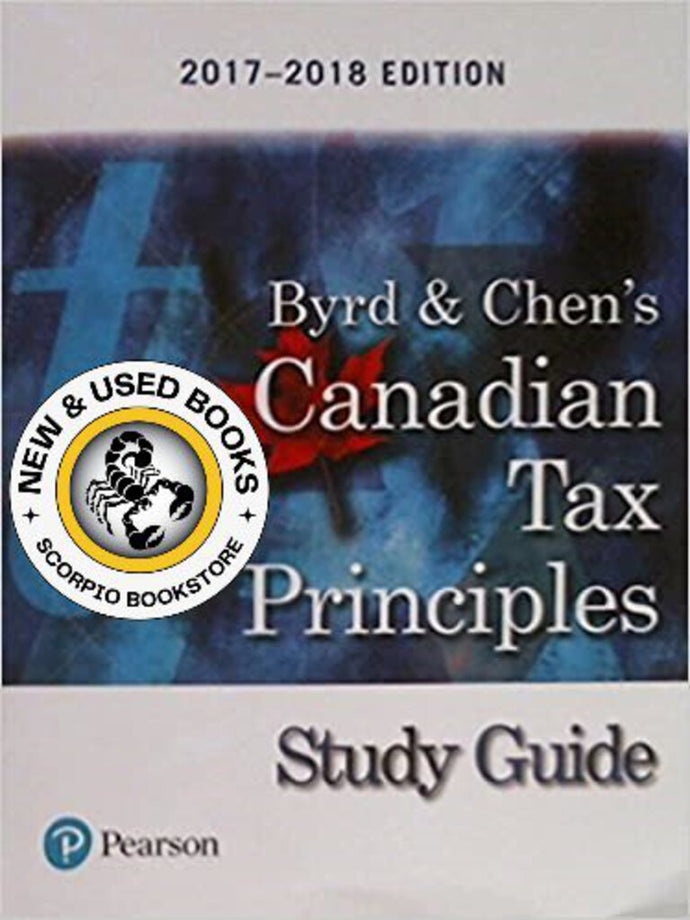 Study Guide for Canadian Tax Principles, 2017-2018 Edition 9780134760193 (USED:ACCEPTABLE) *AVAILABLE FOR NEXT DAY PICK UP* *Z105 [ZZ]