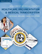 Hillcrest Medical Center Healthcare Documentation and Medical Transcription 8th edition +Audio2terms/12 monthsAccess code by Patricia Ireland PKG 9781305583795 (USED:LIKENEW) *110d