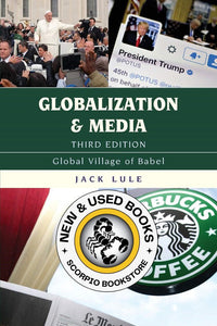 Globalization & Media 3rd Edition by Jack Lule 9781538106273 (USED:GOOD) *AVAILABLE FOR NEXT DAY PICK UP* *Z54