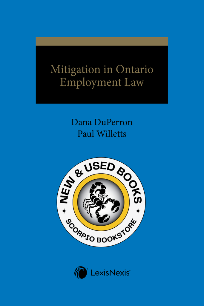 *PRE-ORDER, APPROX 7-10 BUSINESS DAYS* Mitigation in Ontario Employment Law by Dana DuPerron 9780433528937