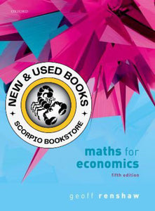 *PRE-ORDER, APPROX 3-5 BUSINESS DAYS* Maths for Economics 5th edition by Geoff Renshaw 9780198839507 *92a