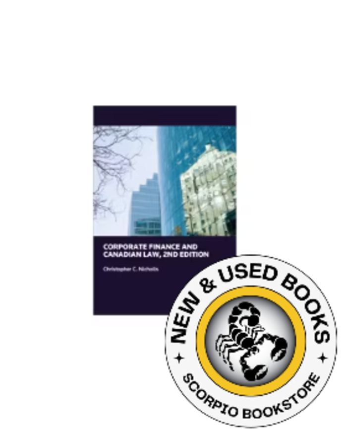 *PRE-ORDER APPROX 4-6 BUSINESS DAYS* Corporate Finance and Canadian Law 2nd Edition by Christopher C. Nicholls 9780779853298