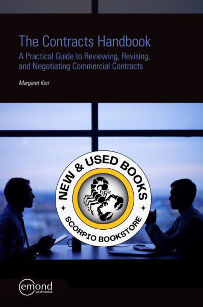 *PRE-ORDER, APPROX 2-3 BUSINESS DAYS* The Contracts Handbook: A Practical Guide to Reviewing, Revising, & Negotiating Commercial Contracts by Margaret Kerr 9781772552843