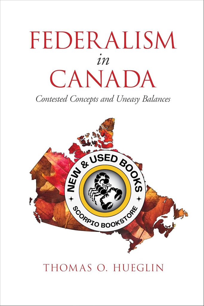 *PRE-ORDER 4-6 BUSINESS DAYS* Federalism in Canada by Thomas Hueglin 9781442636453