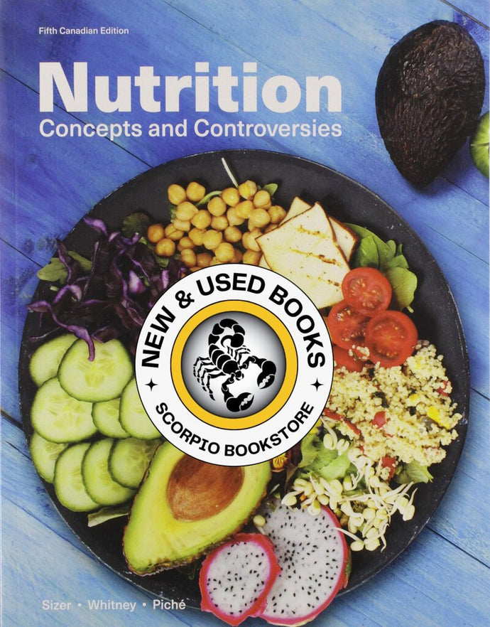 *PRE-ORDER, APPROX 4-6 BUSINESS DAYS* Nutrition 5th Canadian Edition by Sizer 9780176892869 *FINAL SALE*