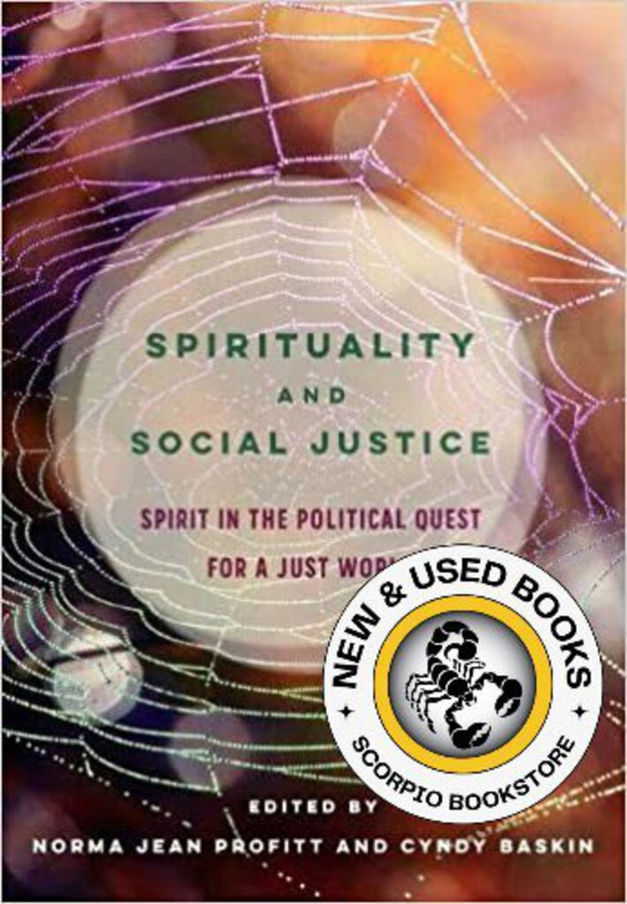 *PRE-ORDER APPROX 4-6 BUSINESS DAYS* Spirituality and Social Justice by Norma Jean Profitt 9781773381183