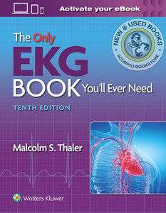 *PRE-ORDER, APPROX 2-3 BUSINESS DAYS* The Only EKG Book Ever Need 10th edition by Malcolm S. Thaler 9781975185831
