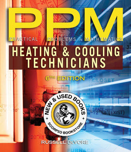 *PRE-ORDER, APPROX 4-6 BUSINESS DAYS* Practical Problems in Mathematics for Heating and Cooling Technicians 6th Edition by Russell B. DeVore 9781111541354