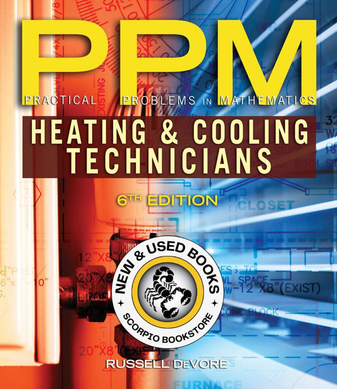 *PRE-ORDER, APPROX 4-6 BUSINESS DAYS* Practical Problems in Mathematics for Heating and Cooling Technicians 6th Edition by Russell B. DeVore 9781111541354