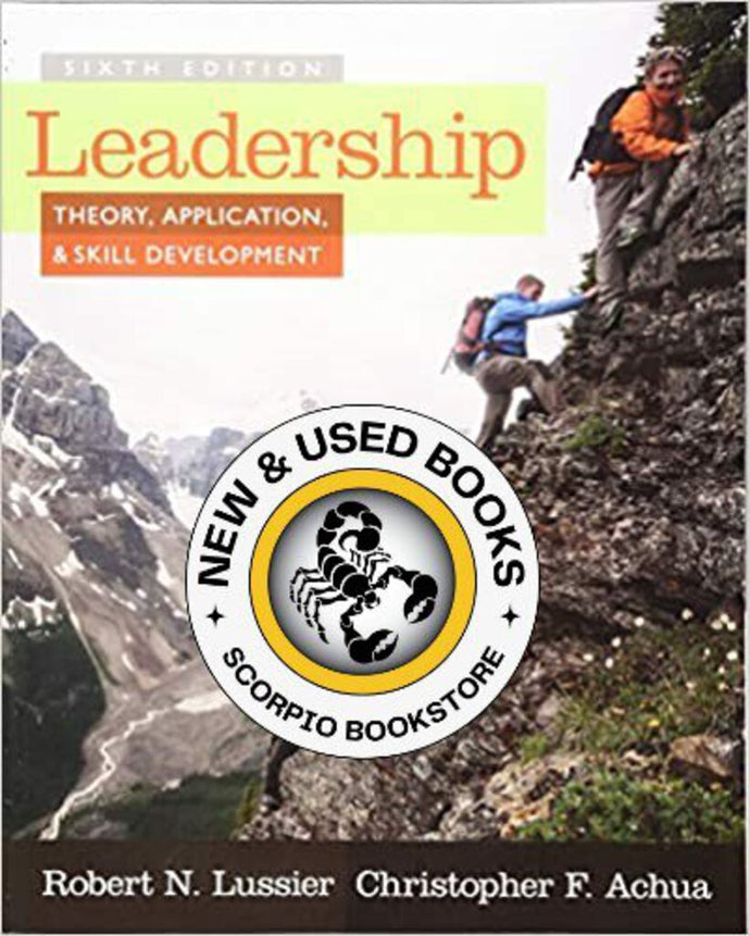 Leadership Theory, Application, & Skill Development 6th Edition 2016 by Robert N. Lussier 9781285866352 (USED:GOOD) *11d [ZZ]