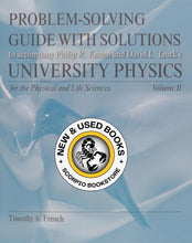 Load image into Gallery viewer, University Physics for the Physical and Life Sciences Volume II by Philip R. Kesten +Problem Solving Guide with Solutions 9781429289825 (USED:VERYGOOD) *AVAILABLE FOR NEXT DAY PICK UP* *Z247 [ZZ]

