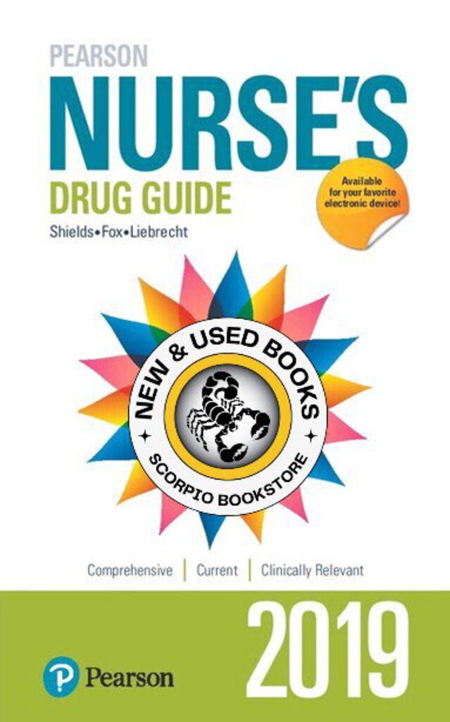 Nurse's Drug Guide 2019 by Kelly Shields 9780135204856 (USED:LIKENEW) *AVAILABLE FOR NEXT DAY PICK UP* *e1 [ZZ]