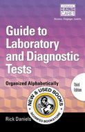 *PRE-ORDER, APPROX 10-14 BUSINESS DAYS, print-on-demand* Guide to Laboratory and Diagnostic Tests 3rd edition by Rick Daniels 9781285053134 *FINAL SALE*