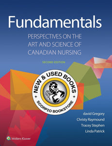 Fundamentals Perspectives on the Art and Science of Canadian Nursing 2nd edition by Gregory 9781496398482 *71h