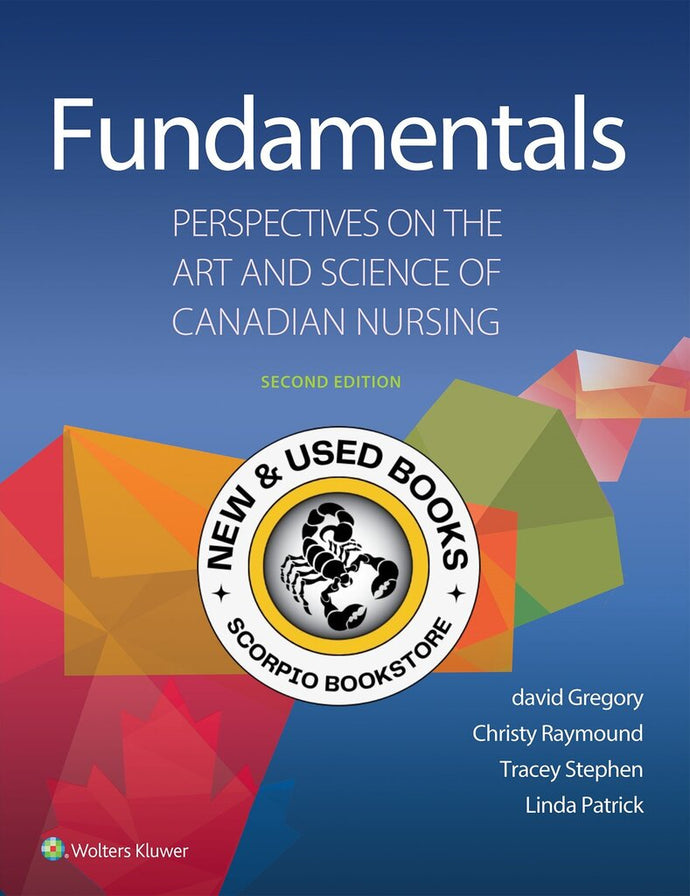 Fundamentals Perspectives on the Art and Science of Canadian Nursing 2nd edition by Gregory 9781496398482 *71h