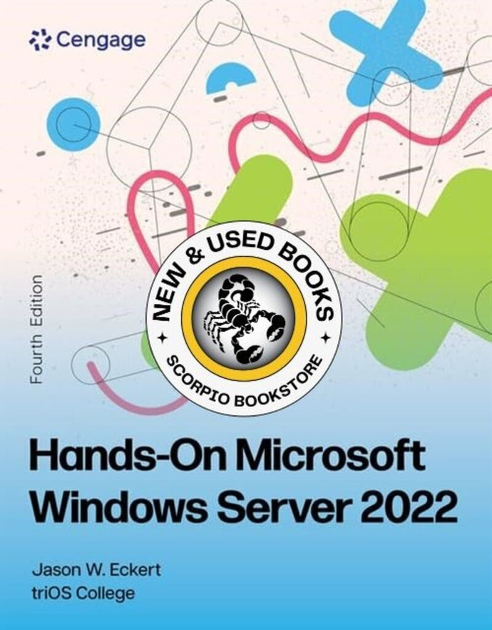 *PRE-ORDER, APPROX 4-6 BUSINESS DAYS* Hands-On Microsoft® Windows Server 2022 4th Edition by Jason Eckert 9798214011608