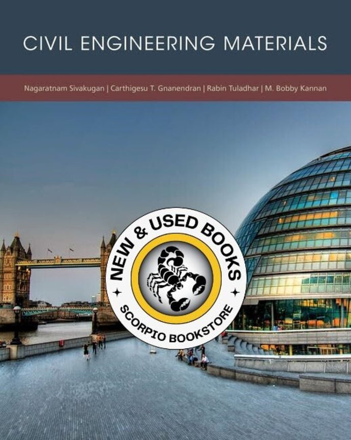 *PRE-ORDER, APPROX 4-6 BUSINESS DAYS* Civil Engineering Materials 1st Edition by Nagaratnam Sivakugan 9781305386648
