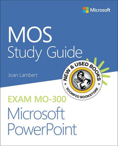 *PRE-ORDER, APPROX 7-14 BUSINESS DAYS, made-on-demand* MOS Study Guide for Microsoft PowerPoint Exam MO-300 by Joan Lambert 9780136628101
