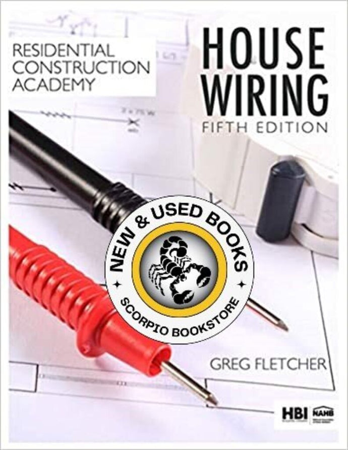 *PRE-ORDER, APPROX 4-6 BUSINESS DAYS* Residential Construction Academy House Wiring 5th Edition by Greg Fletcher 9781337402415 *FINAL SALE*