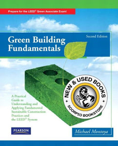 *PRE-ORDER, APPROX 4-6 BUSINESS DAYS* Green Building Fundamentals 2nd edition by Montoya 9780135111086