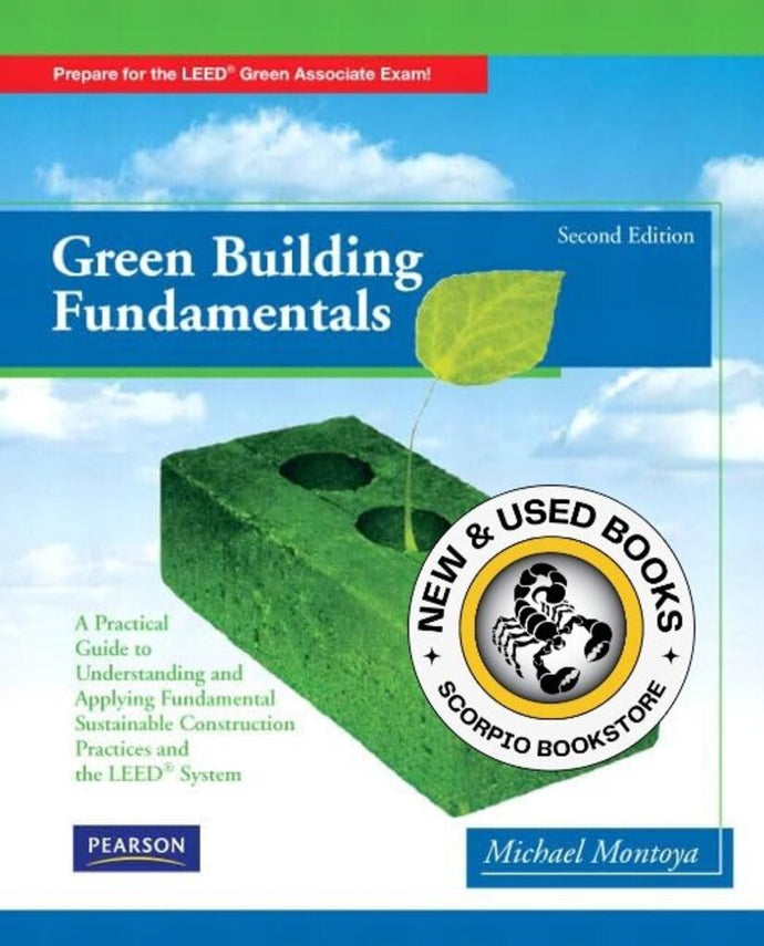 *PRE-ORDER, APPROX 4-6 BUSINESS DAYS* Green Building Fundamentals 2nd edition by Montoya 9780135111086