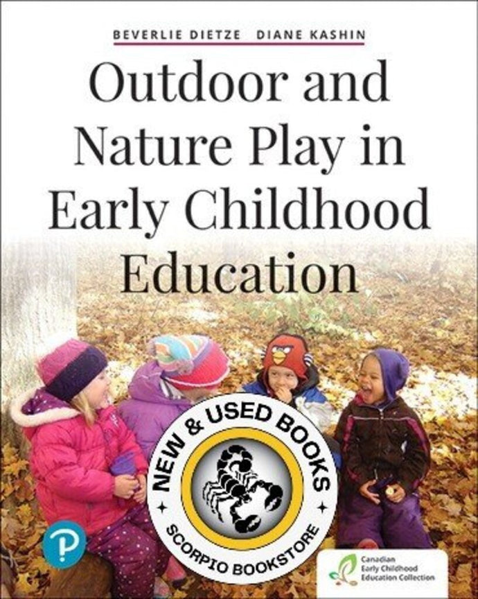 *PRE-ORDER, APPROX 4-6 BUSINESS DAYS* Outdoor and Nature Play in Early Childhood Education 1st edition by Beverlie Dietze 9780134742083