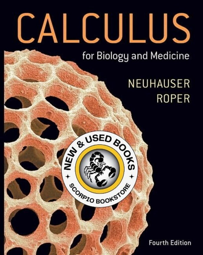 *PRE-ORDER, APPROX 4-6 BUSINESS DAYS* Calculus for Biology and Medicine 4th edition by Claudia Neuhauser 9780134070049
