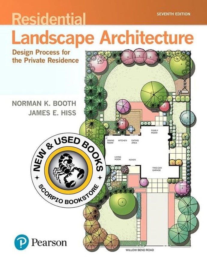 *PRE-ORDER, APPROX 4-6 BUSINESS DAYS* Residential Landscape Architecture 7th edition by Norman K. Booth 9780134602806