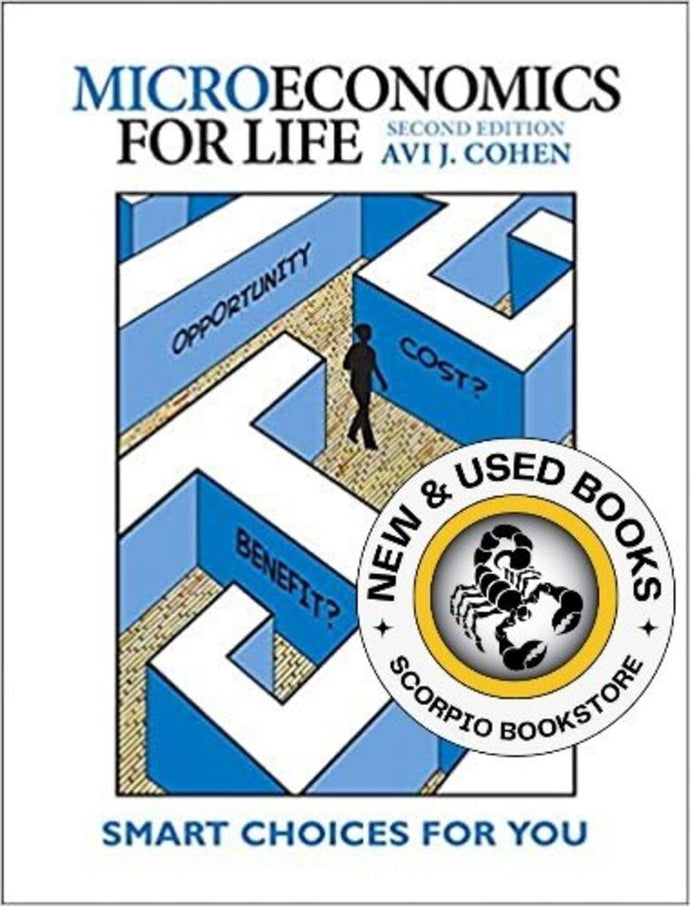 *PRE-ORDER, APPROX 4-6 BUSINESS DAYS* Microeconomics for Life Smart Choices for You 2nd edition Plus MyEconLab with Pearson eText by Avi J. Cohen PKG 9780133899368 *FINAL SALE*