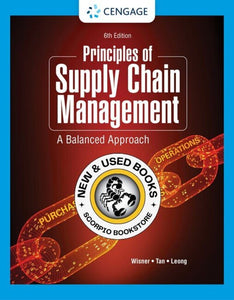 *PRE-ORDER, APPROX 4-6 BUSINESS DAYS* Principles of Supply Chain Management 6th edition By Joel D. Wisner 9780357715604