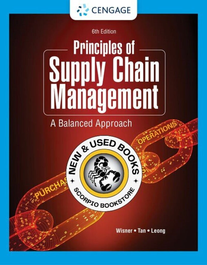 *PRE-ORDER, APPROX 4-6 BUSINESS DAYS* Principles of Supply Chain Management 6th edition By Joel D. Wisner 9780357715604