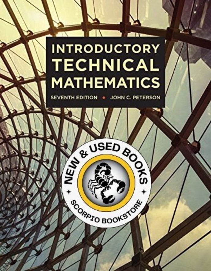 *PRE-ORDER, APPROX 4-6 BUSINESS DAYS* Introductory Technical Mathematics 7th edition by John Peterson 9781337397674