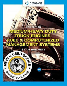 *PRE-ORDER, APPROX 4-6 BUSINESS DAYS* Medium / Heavy Duty Truck Engines Fuel and Computerized Management Systems 6th edition By Sean Bennett 9780357358542